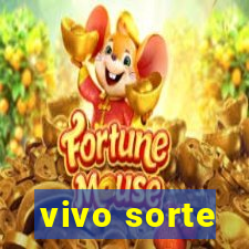 vivo sorte