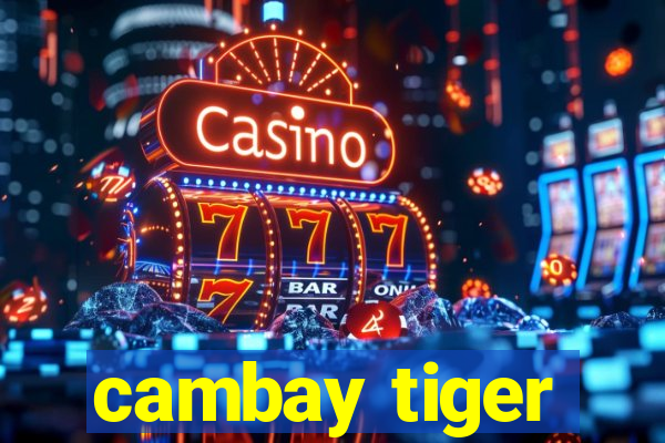 cambay tiger