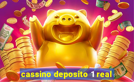 cassino deposito 1 real