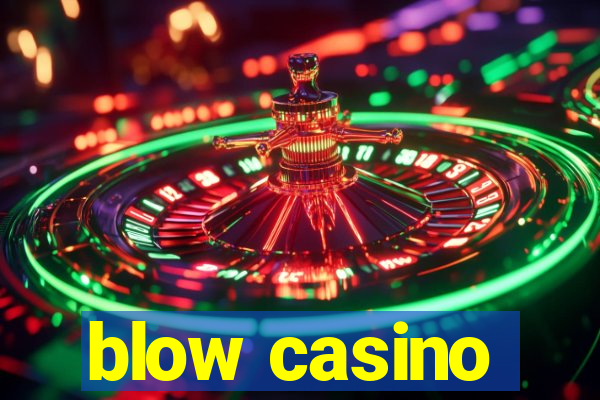 blow casino