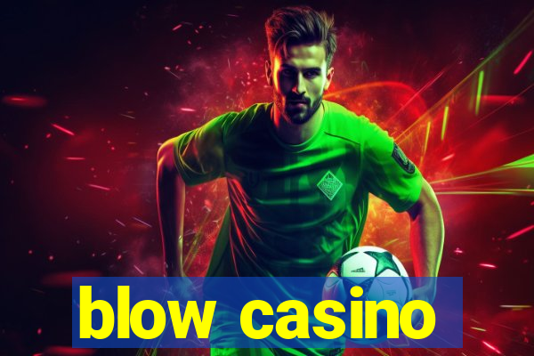 blow casino