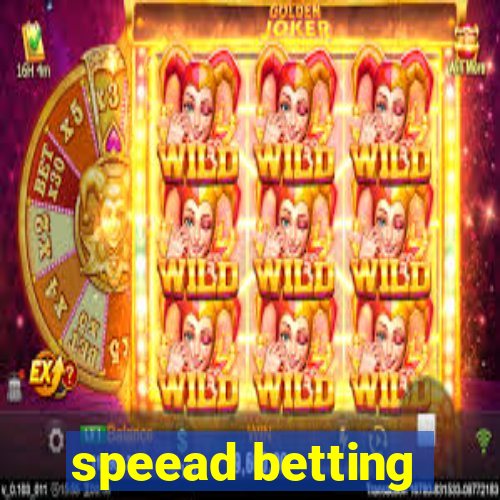 speead betting