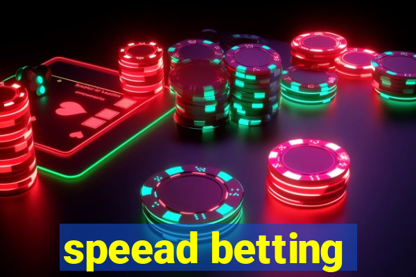 speead betting