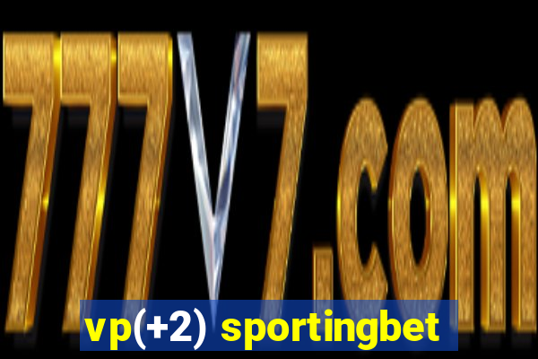 vp(+2) sportingbet