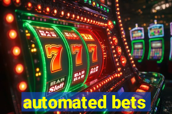 automated bets