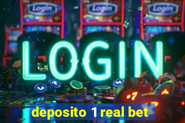 deposito 1 real bet