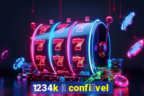 1234k 茅 confi谩vel