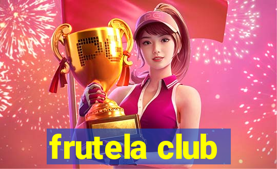 frutela club