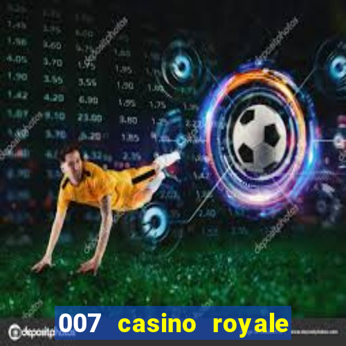 007 casino royale ver online