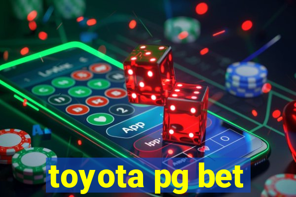 toyota pg bet