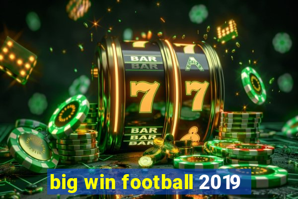 big win football 2019