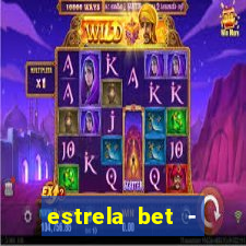 estrela bet - apostas online