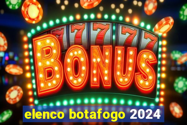 elenco botafogo 2024