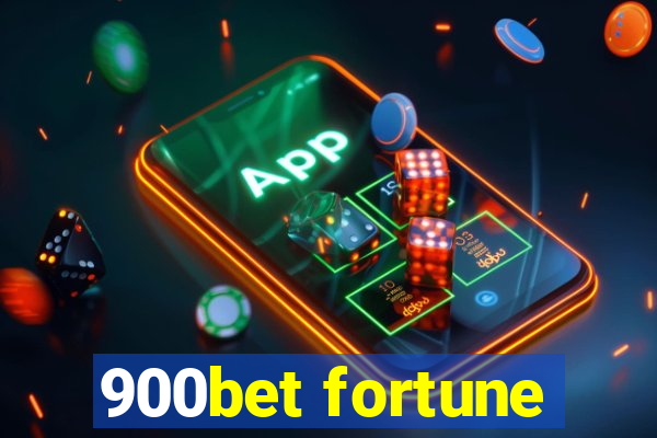 900bet fortune