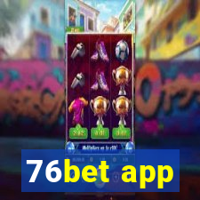 76bet app