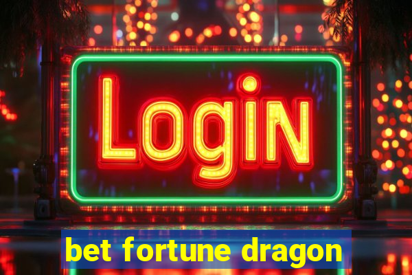 bet fortune dragon