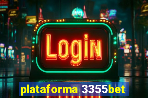 plataforma 3355bet