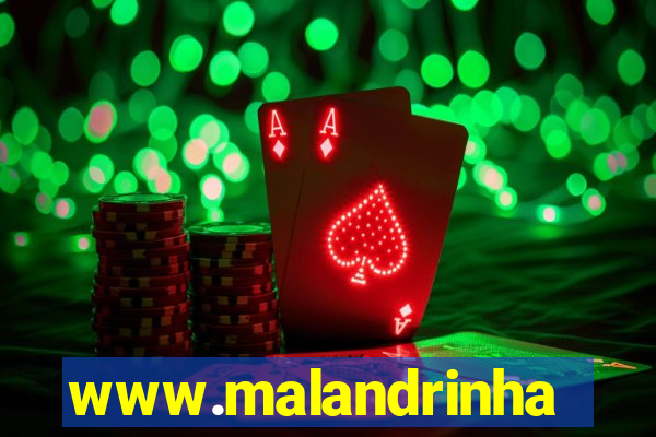 www.malandrinhas.net