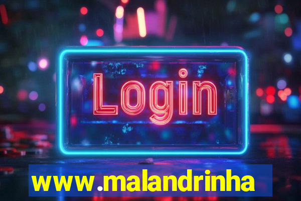 www.malandrinhas.net