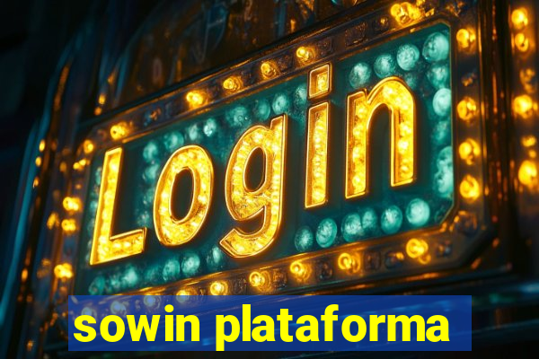 sowin plataforma