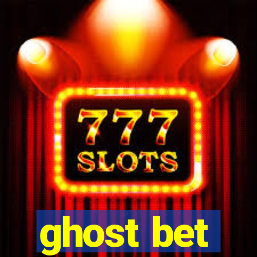 ghost bet