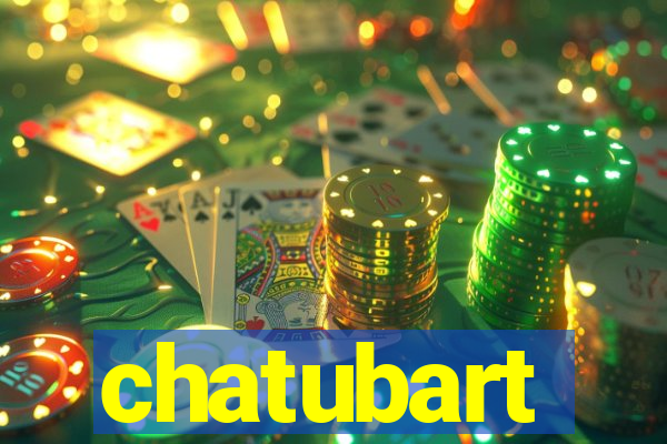 chatubart