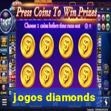 jogos diamonds