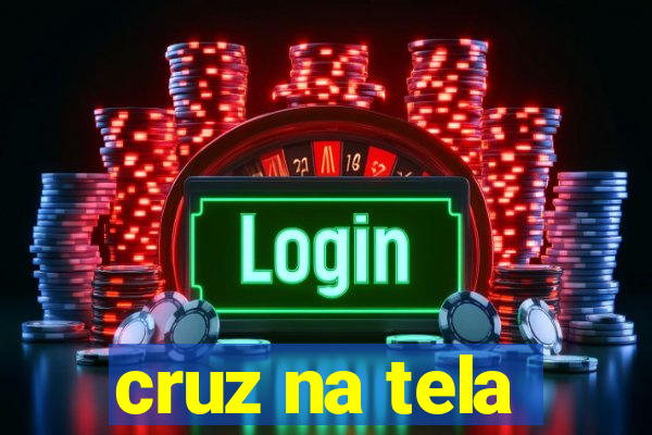 cruz na tela