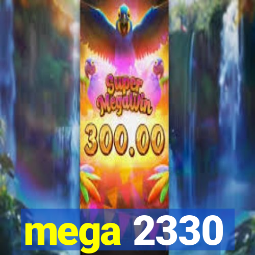 mega 2330