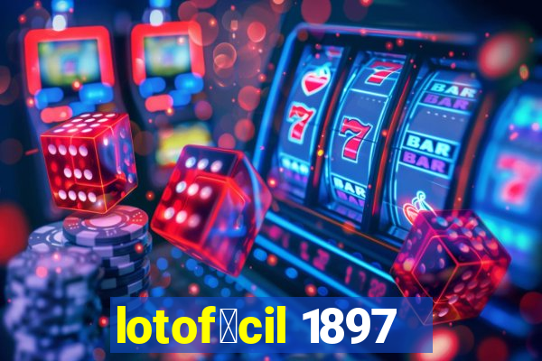 lotof谩cil 1897