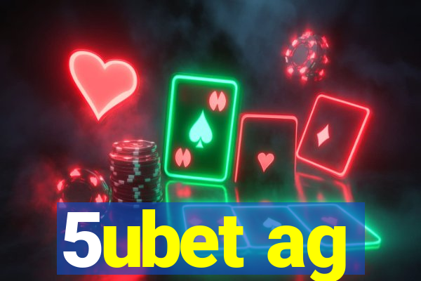 5ubet ag