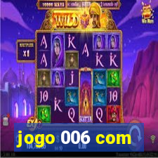 jogo 006 com