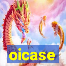 oicase