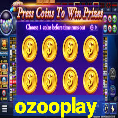 ozooplay