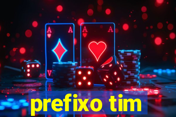 prefixo tim