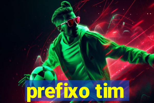 prefixo tim