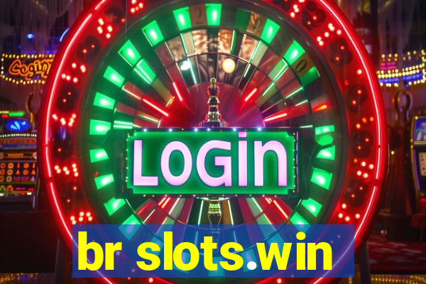 br slots.win