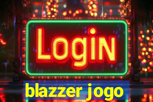 blazzer jogo