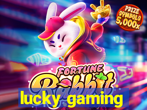 lucky gaming