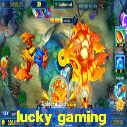 lucky gaming