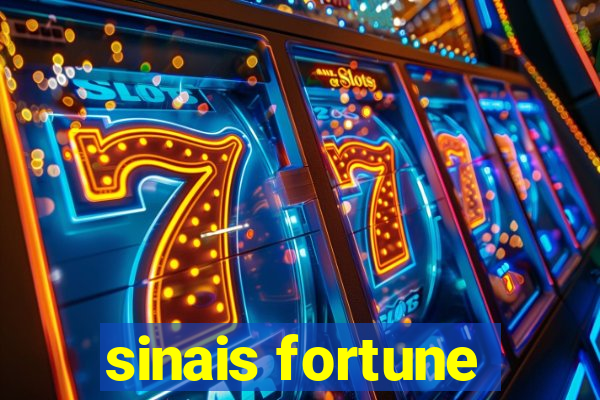 sinais fortune