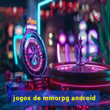 jogos de mmorpg android