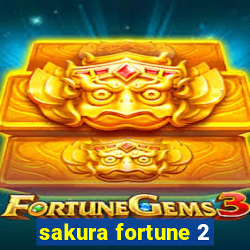 sakura fortune 2