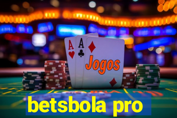 betsbola pro