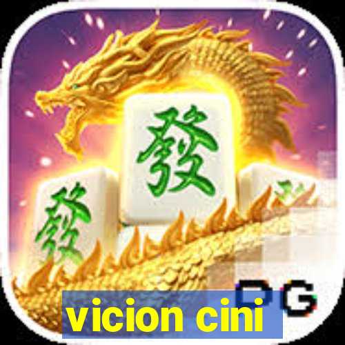 vicion cini