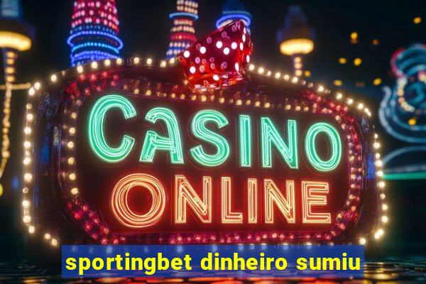 sportingbet dinheiro sumiu