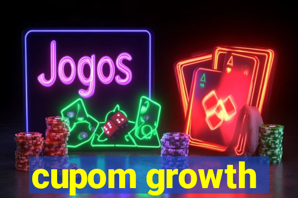 cupom growth