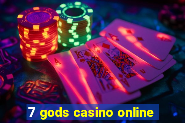 7 gods casino online