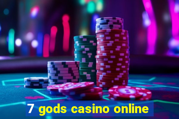 7 gods casino online