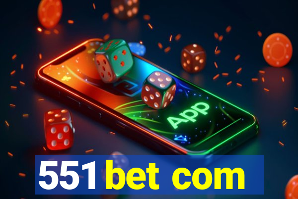 551 bet com